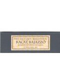 Parti Nagy Lajos,Banga Ferenc - Kacat, bajazzó (dedikált)