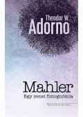 Theodor W. Adorno - Mahler - Egy zenei fiziognómia