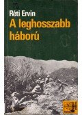 Réti Ervin - A leghosszabb háború
