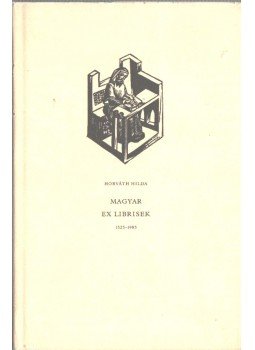 Horváth Hilda - Magyar ex librisek (dedikált) (számozott),  1986 antikvár könyv
