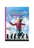 Lukács Józsefné, Ferencz Éva - Mesés mozgás - tavasz - Játékos tavaszi mesés torna az óvodai élet mindennapjaira