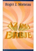 Morneau, Roger J. - Az ima ereje