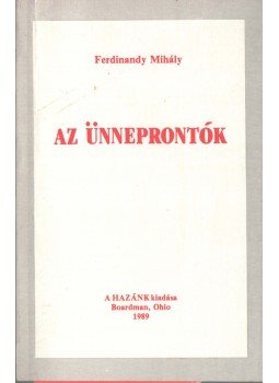 Ferdinandy Mihály - Az ünneprontók (dedikált) Ferdinandy Mihály - Az ünneprontók (dedikált), Boardman 1989 antikvár könyv