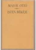 Major Ottó - Isten békéje I-II. (egy kötetben)