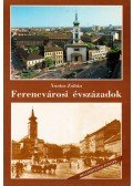 Xantus Zoltán - Ferencvárosi évszázadok