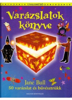 Jane Bull - Varázslatok könyve Jane Bull - Varázslatok könyve, Budapest 2005 antikvár könyv