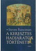 Runciman, Steven - A keresztes hadjáratok története