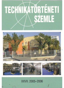 Vámos Éva - Technikatörténeti Szemle XXVII. 2005-2006 Vámos Éva - Technikatörténeti Szemle XXVII. 2005-2006, Budapest 2007 antikvár könyv