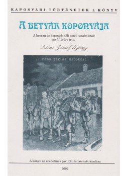 Lévai József György - A betyár koponyája Lévai József György - A betyár koponyája, Kaposvár 2003 antikvár könyv