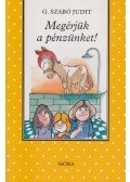 G. Szabó Judit - Megérjük a pénzünket!