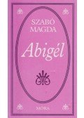 Szabó Magda - Abigél