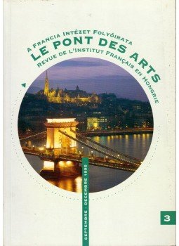 Ádám Péter - Le pont des Arts 1995/3 Ádám Péter - Le pont des Arts 1995/3, Budapest 1995 antikvár könyv