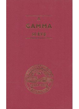 György István - A Gamma 50 éve György István - A Gamma 50 éve, Budapest 1970 antikvár könyv