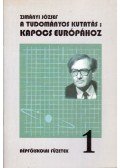 Zimányi József - A tudományos kutatás Kapocs Európához