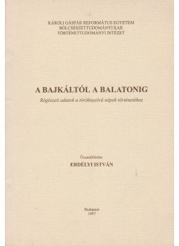 Erdélyi István - A Bajkáltól a Balatonig Erdélyi István - A Bajkáltól a Balatonig, 1997 antikvár könyv