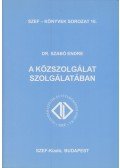 Szabó Endre - A közszolgálat szolgálatában