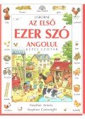 Amery, Heather,Cartwright, Stephen - Az első ezer szó angolul