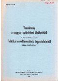 Kovács Dénes - Politikai nevelőmunkánk tapasztalataiból 1946-1947-1949