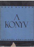 Róvó Aladár - A könyv (dedikált)