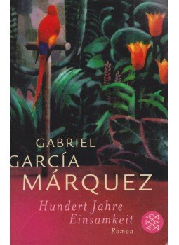 Gabriel García Márquez - Hundert Jahre Einsamkeit Gabriel García Márquez - Hundert Jahre Einsamkeit, 2005 antikvár könyv