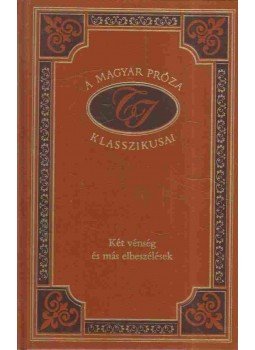 Tömörkény István - Két vénség és más elbeszélések Tömörkény István - Két vénség és más elbeszélések, Budapest 2001 antikvár könyv