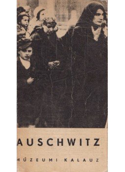 Smolen, Kazimierz - Auschwitz 1940-1945,  1976 antikvár könyv