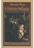 Alexandre Dumas - A fekete tulipán