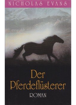 Nicholas EVANS - Der Pferdeflüsterer Nicholas EVANS - Der Pferdeflüsterer, Rheda-Wiedenbrück 1995 antikvár könyv