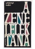 Vitányi Iván - A zene lélektana (dedikált)