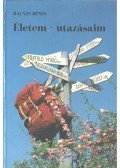 Balázs Dénes - Életem - utazásaim (aláírt) (számozott)