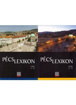 Romváry Ferenc, Nagy Imre Gábor, Horváth Eszter, Gyánti István - Pécs lexikon I-II. Romváry Ferenc, Nagy Imre Gábor, Horváth Eszter, Gyánti István - Pécs lexikon I-II., Pécs 2010 antikvár könyv
