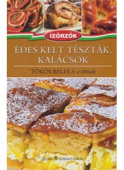 Róka Ildikó - Édes kelt tészták, kalácsok Róka Ildikó - Édes kelt tészták, kalácsok, Budapest 0 antikvár könyv