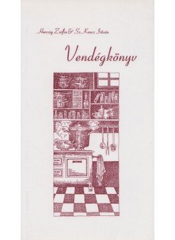 Sz.Koncz István, Herczig Zsófia - Vendégkönyv Sz.Koncz István, Herczig Zsófia - Vendégkönyv, 2002 antikvár könyv