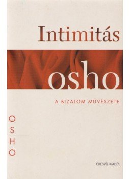 Osho - Intimitás Osho - Intimitás, Budapest 2004 antikvár könyv