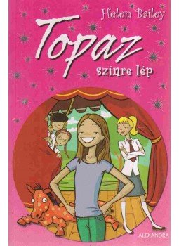 Bailey, Helen - Topaz színre lép Bailey, Helen - Topaz színre lép, 2007 antikvár könyv