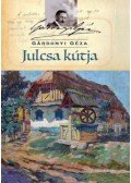 Gárdonyi Géza - Julcsa kútja
