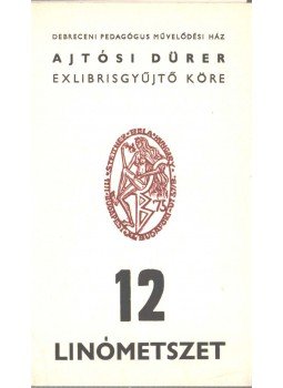 Semsey Andor Dr. - 12 linómetszet, Debrecen 1975 antikvár könyv