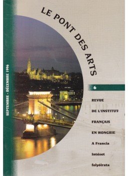Ádám Anikó - Le Ponts des Arts Septembre-Décembre 1996 Ádám Anikó - Le Ponts des Arts Septembre-Décembre 1996, Budapest 1996 antikvár könyv