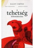 Bagdy Emőke,Kövi Zsuzsanna,Mirnics Zsuzsa - A tehetség kibontakozása (dedikált)