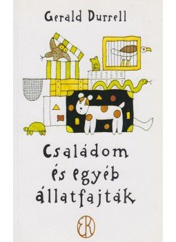 Gerald Durrell - Családom és egyéb állatfajták Gerald Durrell - Családom és egyéb állatfajták, Budapest 2007 antikvár könyv
