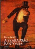 Seres László - A szabadság fantomja (dedikált)