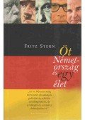 Fritz Stern - Öt Németország és egy élet