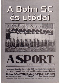 Képíró Ferenc, Uhrin János, Várhegyi János - A Bohn SC és utódai (dedikált) Képíró Ferenc, Uhrin János, Várhegyi János - A Bohn SC és utódai (dedikált), 2002 antikvár könyv