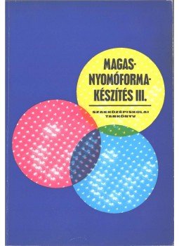 Lövey Mihályné - Magasnyomóforma-készítés III., Budapest 1980 antikvár könyv