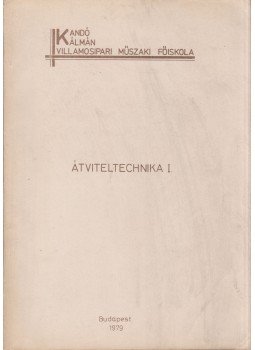 Cebe László - Átviteltechnika I. (dedikált), Budapest 1979 antikvár könyv