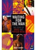 Harry Shapiro - Waiting for the Man: The story of drugs and popular music