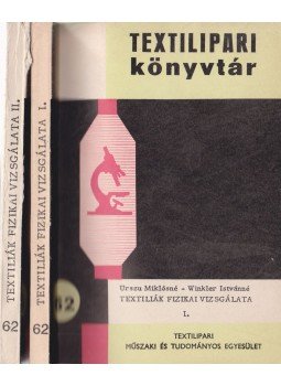 Urszu Miklósné, Winkler Istvánné - Textiliák fizikai vizsgálata I-II.,  1987 antikvár könyv
