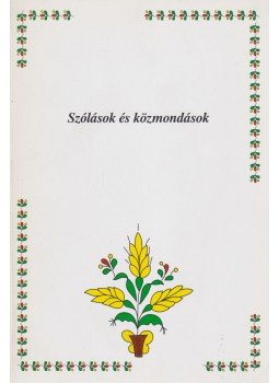 Kis Éva - Szólások és közmondások Kis Éva - Szólások és közmondások, 0 antikvár könyv