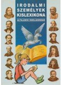 Nagy Mária,Nagy Emese,Pádár Éva - Irodalmi személyek kislexikona