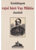 Petneki Áron - Emléklapok vajai báró Vay Miklós életéből